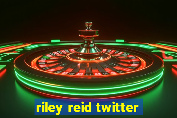 riley reid twitter